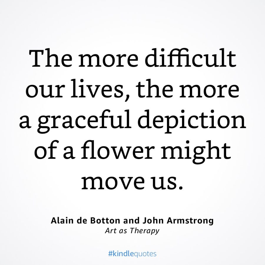 flowers move us quote Alain de Botton