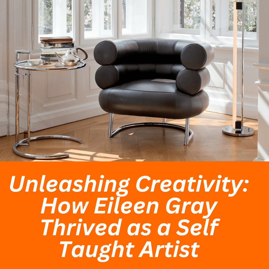 Unleashing Creativity: How Eileen Gray Thrived as a Self Taught Artist