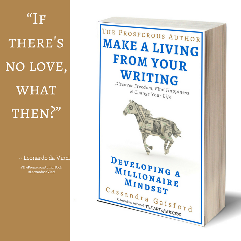 Developing a Millionaire Mindset and How to Make a Living With Your Writing