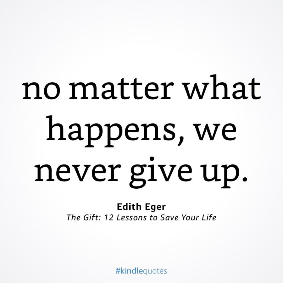 No-Matter-we-never-give-up-edith-Eger